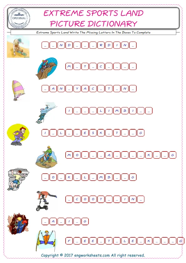 Type in the blank and learn the missing letters in the Extreme Sports Land words given for kids English worksheet. Worksheet Preview