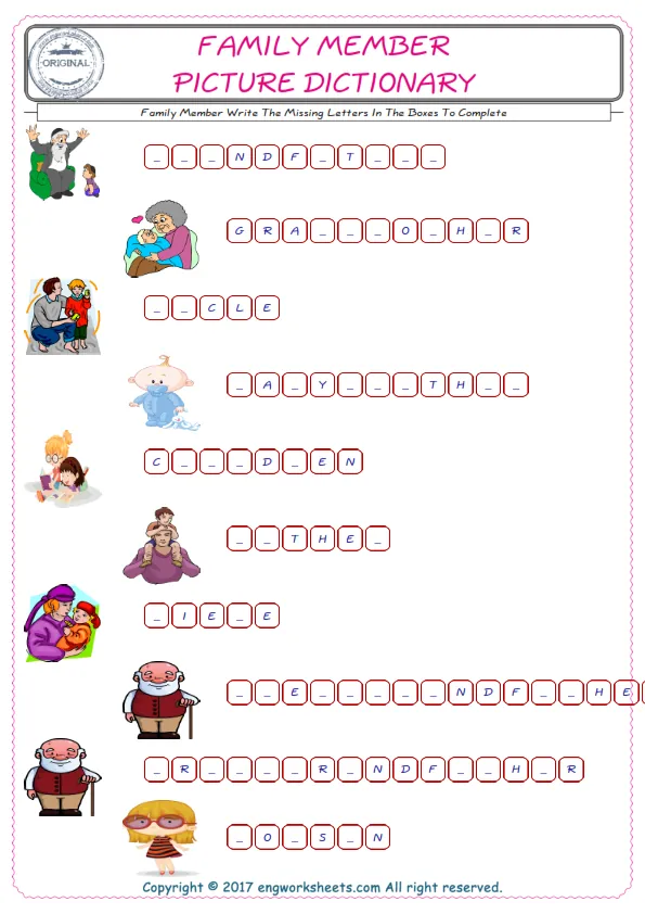 Type in the blank and learn the missing letters in the Family Member words given for kids English worksheet. Worksheet Preview
